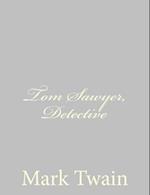 Tom Sawyer, Detective