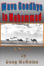 Wave Goodbye to Muhammad