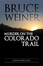 Murder on the Colorado Trail