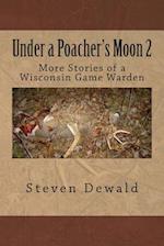 Under a Poacher's Moon 2