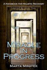 Miracle in Progress