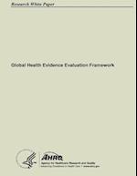 Global Health Evidence Evaluation Framework