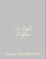 A Life's Eclipse