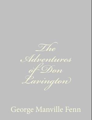 The Adventures of Don Lavington