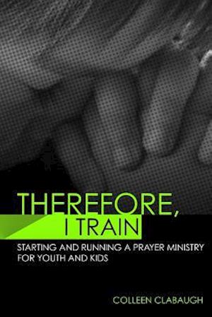 Therefore, I Train