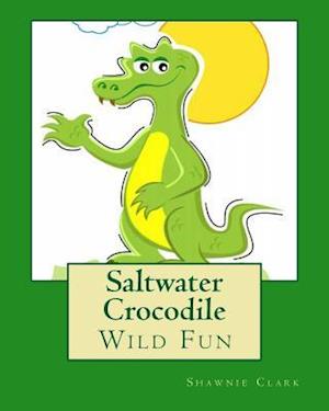 Saltwater Crocodile: Wild Fun