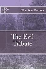 The Evil Tribute