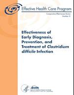 Effectiveness of Early Diagnosis, Prevention, and Treatment of Clostridium Difficile Infection