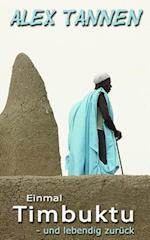 Einmal Timbuktu - Und Lebendig Zurueck