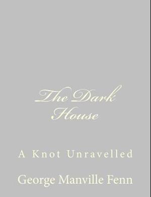 The Dark House