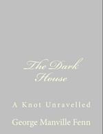 The Dark House