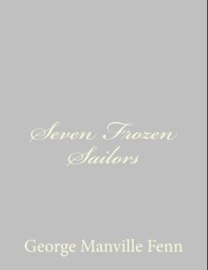 Seven Frozen Sailors