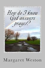 How Do I Know God Answers Prayer?