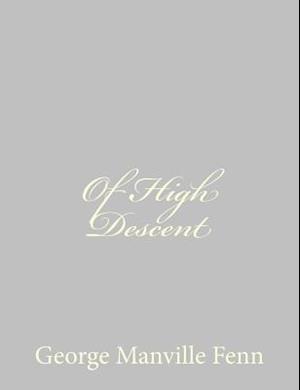 Of High Descent