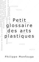 Petit Glossaire Des Arts Plastiques