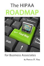 The Hipaa Roadmap for Business Associates