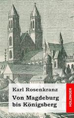 Von Magdeburg Bis Königsberg
