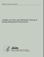 Validity and Inter-Rater Reliability Testing of Quality Assessment Instruments