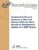 Treatment to Prevent Fractures in Men and Women with Low Bone Density or Osteoporosis