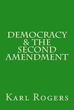 Democracy & the Second Amendment