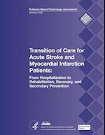 Transition of Care for Acute Stroke and Myocardial Infarction Patients