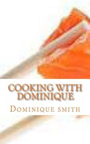 Cooking with Dominique