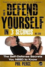 How to Defend Yourself in 3 Seconds (or Less!)