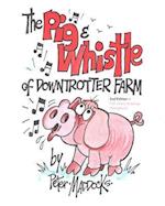 The Pig and Whistle of Downtrotter Farm