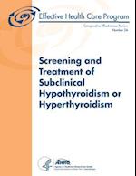 Screening and Treatment of Subclinical Hypothyroidism or Hyperthyroidism