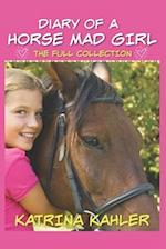 Diary of a Horse Mad Girl: The Full Collection 
