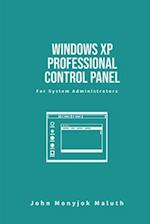 Windows XP Professional Control Panel: For System Administrators 