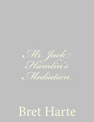 Mr. Jack Hamlin's Mediation