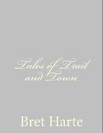 Tales of Trail and Town