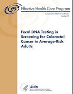 Fecal DNA Testing in Screening for Colorectal Cancer in Average-Risk Adults