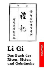 Li GI - Das Buch Der Riten, Sitten Und Gebräuche