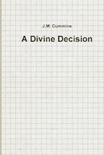 A Divine Decision