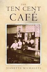 The Ten Cent Cafe