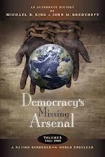 Democracy's Missing Arsenal