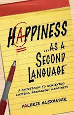 Happiness...as a Second Language