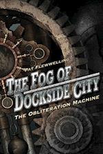 The Fog of Dockside City