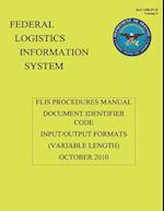 Federal Logistics Information System - Flis Procedures Manual Document Identifier Code Input/Output Formats October 2010