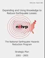 Expanding and Using Knowledge to Reduce Earthquake Losses