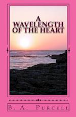 A Wavelength of the Heart