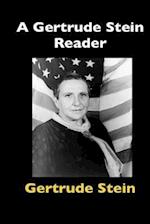 A Gertrude Stein Reader