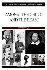 Amona; The Child; And the Beast