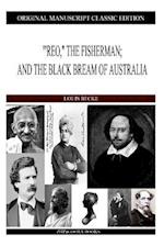 'reo, the Fisherman; And the Black Bream of Australia