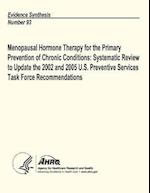 Menopausal Hormone Therapy for the Primary Prevention of Chronic Conditions