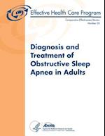 Diagnosis and Treatment of Obstructive Sleep Apnea in Adults