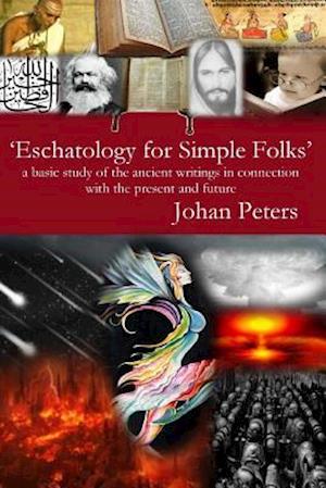 Eschatology for Simple Folks