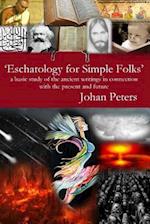 Eschatology for Simple Folks